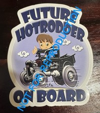 Future Hotrodder On Board Baby On Board Vinyl Decal