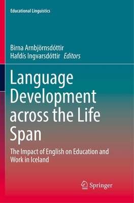 Language Development across the Life Span | Hafdís Ingvarsdóttir (u. a.) | Buch