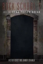 Rock School 2: And the Sona Prison Break by Victor Abate (English) Paperback Boo