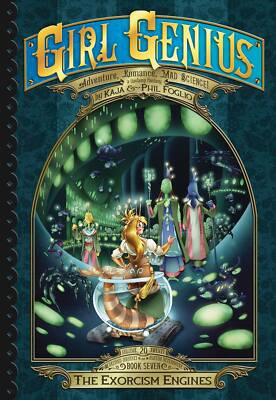 GIRL GENIUS SECOND JOURNEY HC VOL 07 EXORCISM ENGINES HC AIRSHIP ENTERTAINMENT