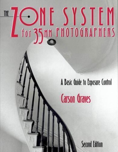 The Zone System for 35mm Photographers by Carson Graves - Afbeelding 1 van 1