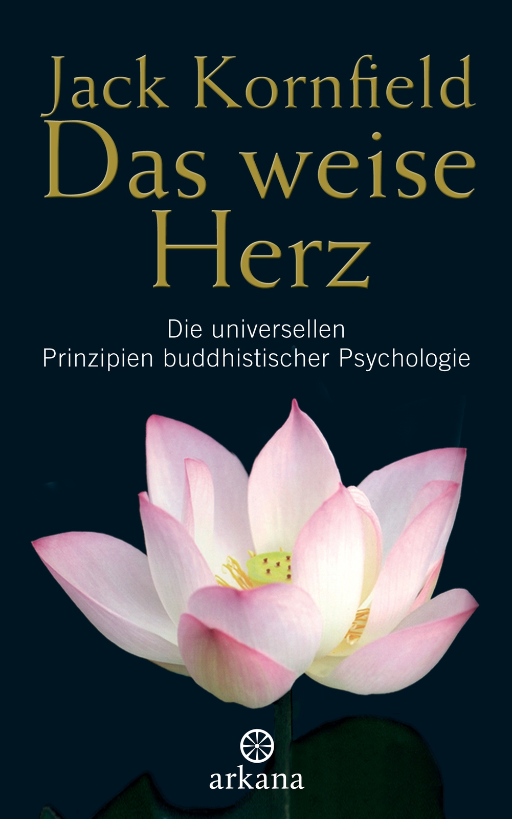 Thumbnail - Jack Kornfield; Elisabeth Liebl / Das Weise Herz