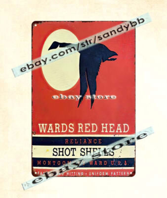Wards Red Head Reliance Shot Shell ammo hunting goose metal tin sign art prints