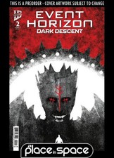 (WK41) EVENT HORIZON: DARK DESCENT #2A LOVE -...
