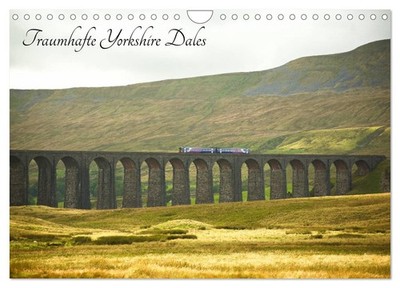 Traumhafte Yorkshire Dales (Wandkalender 2027 DIN A4 quer), CALVENDO Monatskalen