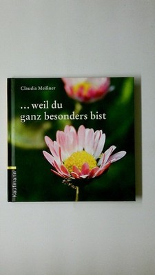 86847 Claudia Meißner ... WEIL DU GANZ BESONDERS BIST HC
