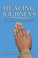 Healing Journeys | My Path To Freedom | Mary Abdool-Warner | Taschenbuch | 2019