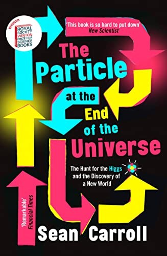 Sean Carroll - Particle At The End Of The Universe The Hunt For The - G245Z-image