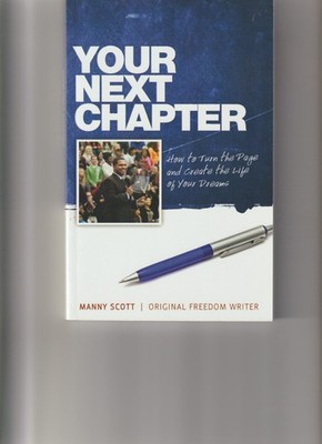 Your Next Chapter : How to Turn the Page and Create the Life of Your Dreams..NEW