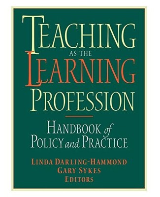 Teaching as the Learning Profession..., Darling-Hammond