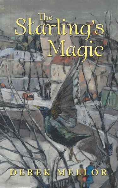 The Starling's Magic Derek Mellor Taschenbuch Kartoniert / Broschiert Englisch-image