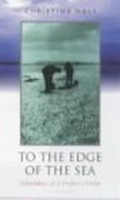 To the Edge of the Sea: Schooldays of a Crofter'... by Hall, Christina Paperback