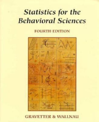 Statistics for the Behavioral Sciences, Gravetter, Frederick,Wallnau, Larry B.,