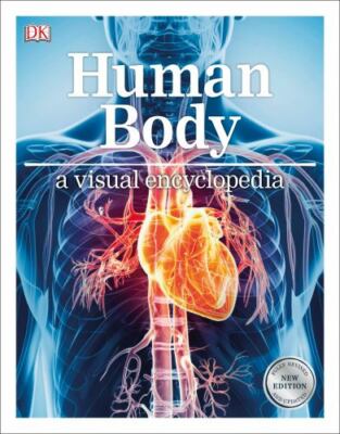 Human Body: A Visual Encyclopedia (DK Children's Visual Encyclopedias) by 