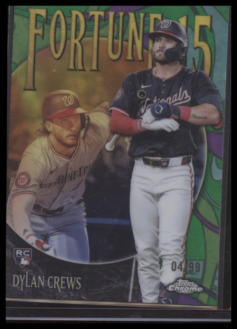 Dylan Crews 2025 Topps Chrome #F15-11 Fortune 15 Green Refractors #/99