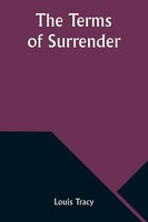 The Terms Of Surrender Louis Tracy Taschenbuch Englisch 2023 Alpha Edition
