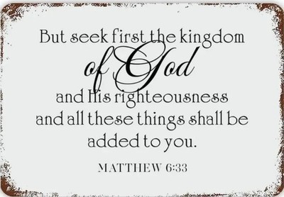 12''x8'' But First Seek The Kingdom Of God Metal Sign