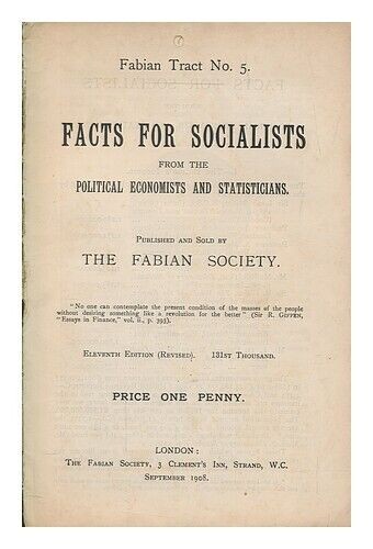FABIAN SOCIETY Fatti per socialisti, da economisti politici e statistici - Foto 1 di 1