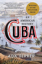 Cuba (Winner of the Pulitzer Prize): An American Histor - Paperback / softback N