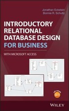 Introductory Relational Database Design for Business, with Microsoft Access by 