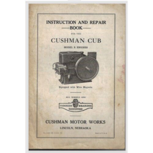 Cushman Cub model R gas engine REPAIR Manual book hit & miss w/ Wico Magneto - Picture 1 of 1