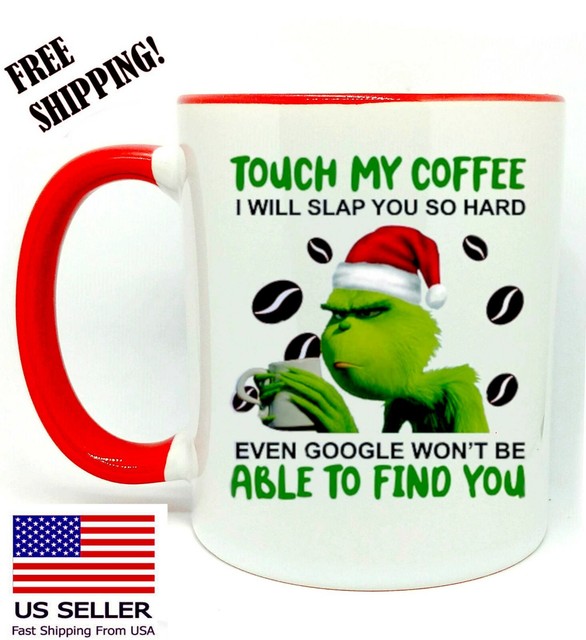 Download The Grinch Touch My Coffee Mug Art Collectibles Digital Prints Vadel Com