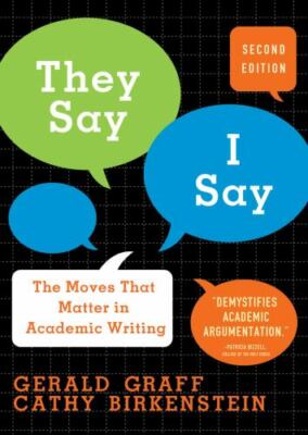 they Say / I Say: The Moves That Matter in Academic Writing
