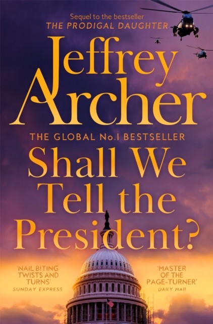 Shall We Tell the President? by Jeffrey Archer (Paperback Book)