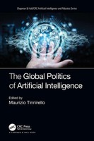 The Global Politics Of Artificial Intelligence Maurizio Tinnirello Taschenbuch