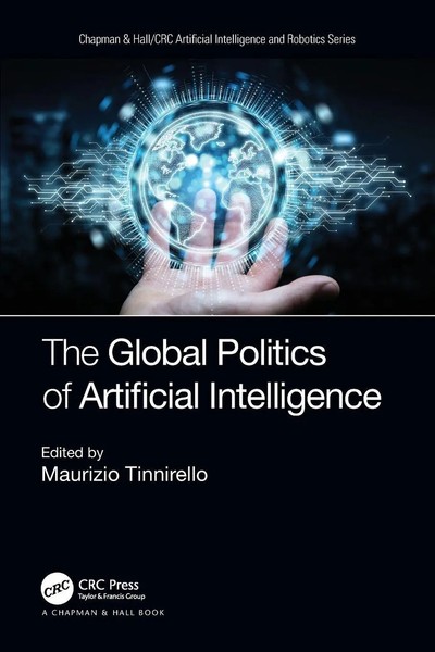 The Global Politics Of Artificial Intelligence Maurizio Tinnirello Taschenbuch-image
