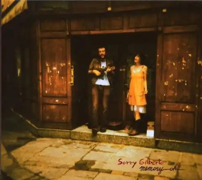 Sorry Gilberto - Memory Oh