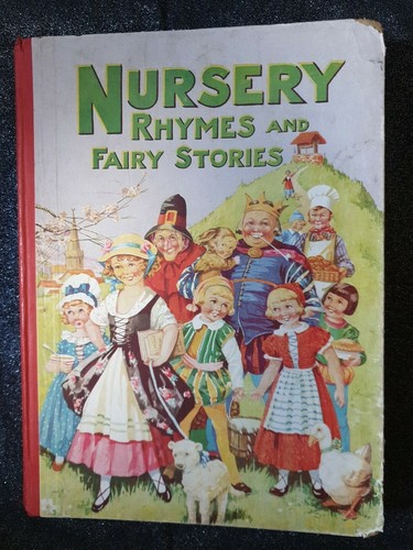Nursery Rhymes And Fairy Stories ~ Vintage Hardback Book ~ childhood memories!