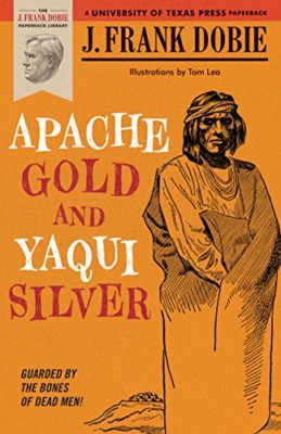 Apache Gold und Yaqui Silber - Taschenbuch NEU Dobie, J. Frank 1985-01-01