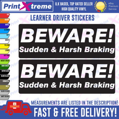 BEWARE! SUDDEN & HARSH BRAKING Stickers, Learner ADI DVSA  Driving Instructor 