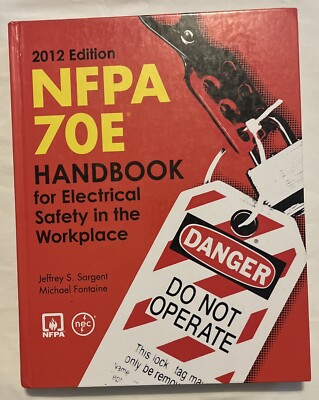 Handbook for Electrical Safety in the Workplace by Michael D. Fontaine and...