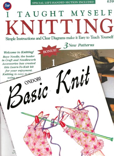 I Taught Myself Knitting Boye 6398 Basic Knit Ondori 2 Knitting Books Diagrams
