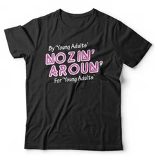 Nozin' Aroun' Unisex Tshirt The Young Ones TV Comedy Funny
