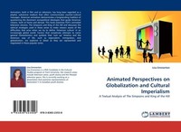 Animated Perspectives On Globalization And Cultural Imperialism Lisa Emmerton