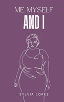 Sylvia Lopez | Me, Myself And I | Taschenbuch | Englisch (2023)