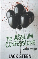 The Asylum Confessions | Murder For Hire | Jack Steen | Taschenbuch | Englisch