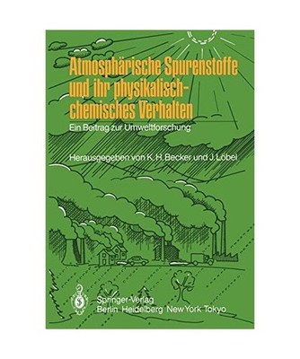 Atmosphärische Spurenstoffe und ihr physikalisch-chemisches Verhalten: Ein Beit