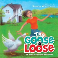 The Goose Is Loose And Other Stories From Poppy's Place Sharon Whitecross Buch