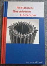 Julia Schrader - Radiatoren: Gusseiserne Heizkörper (Gebundene Ausgabe 2002)