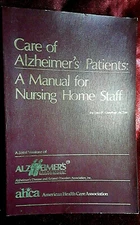 Care of Alzheimer's Patients: A Manual for Nursing Home Staff by Lisa Gwyther