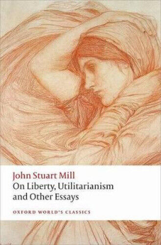 On Liberty, Utilitarianism and Other Essays (Oxford World's Classics) - Picture 1 of 2