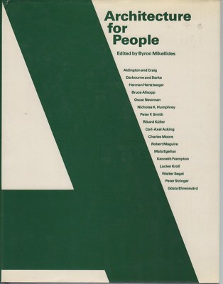 Architecture For People-Explorations In A New Humane Environment