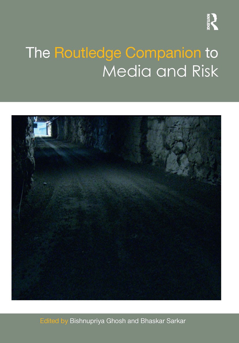 Routledge Companion to Media and Risk