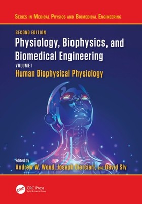 PHYSIOLOGY BIOPHYSICS AND BIOMEDICAL by WOOD ANDREW Hardback Self Help Business