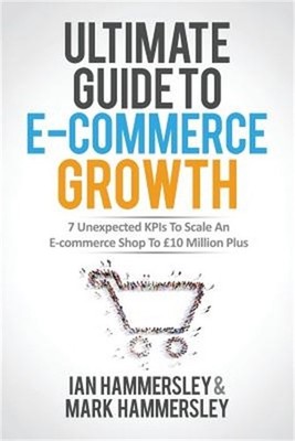 Ultimate Guide to E-Commerce Growth: 7 Unexpected Kpis to Scale an E-Commerce Sh