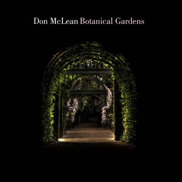 DON MCLEAN - BOTANICAL GARDENS - LP VINYL NEW SEALED 2018